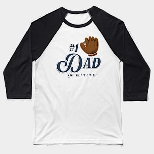 Best Dad baseball champ Baseball T-Shirt